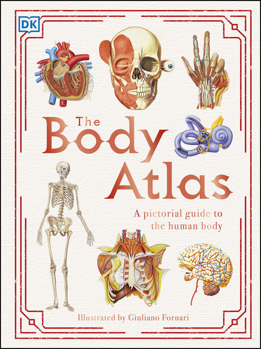 Title details for The Body Atlas by DK - Available